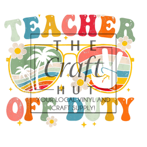 Graduation DTF - Teacher Off Duty