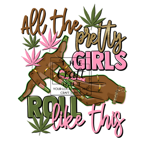 Cannabis DTF - Pretty Girls 2