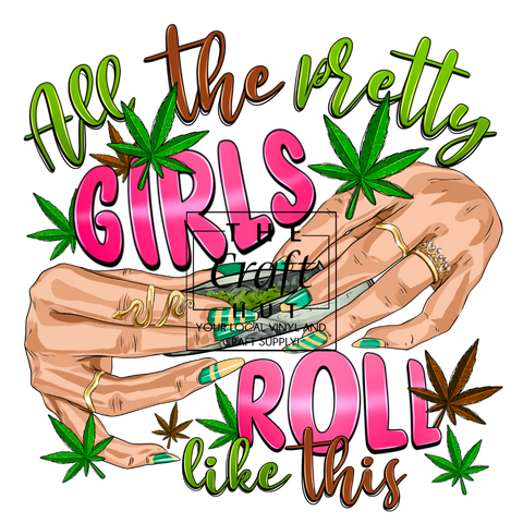 Cannabis DTF - Pretty Girls 1