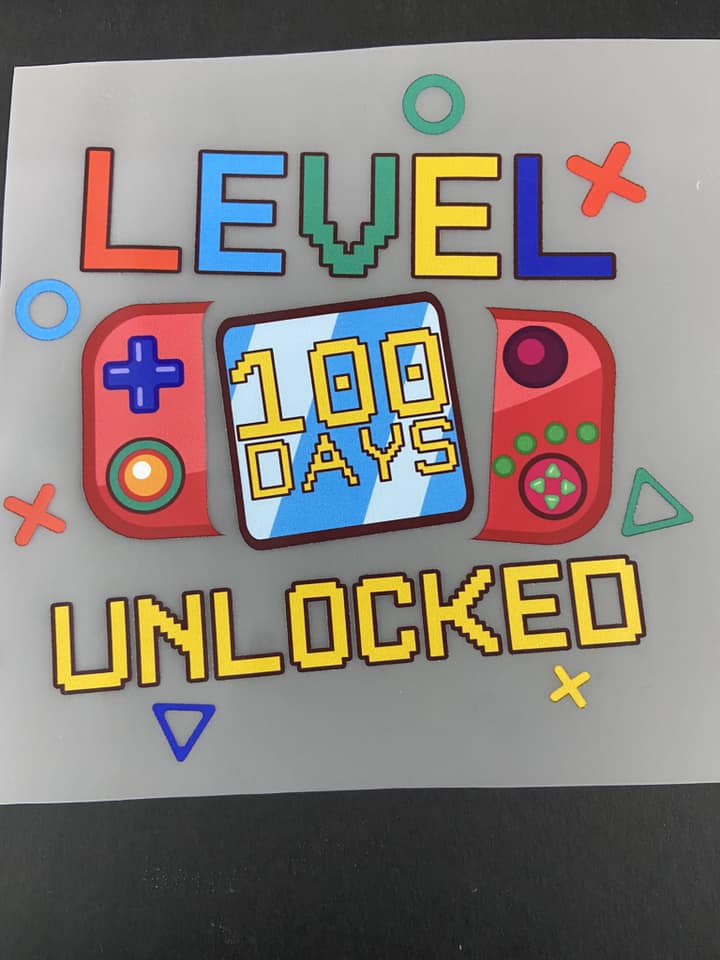 Level Unlocked 100 Days - DTF Transfer