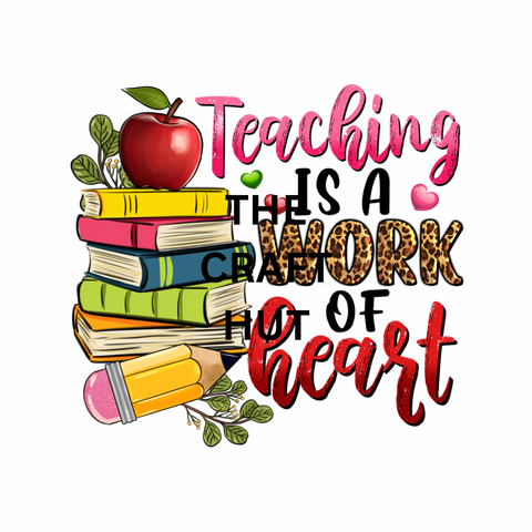 DECAL - Teaching is a Work of Heart