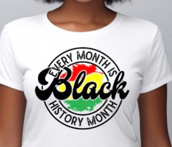 Black History DTF TRANSFER-Make Every Month (Black Print)