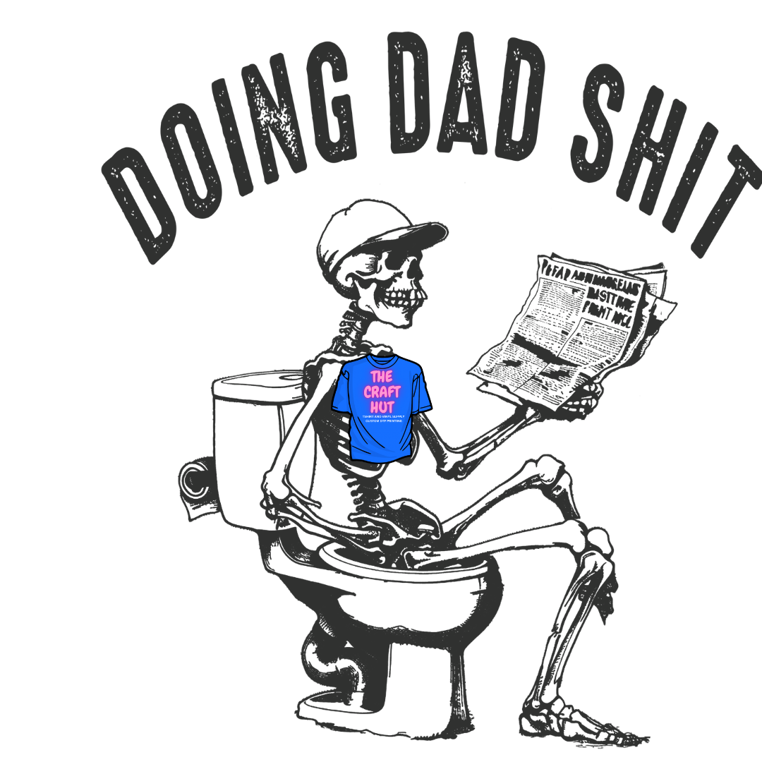 FATHER'S DAY DTF - DOING DAD SH*T