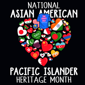 May DTF Transfer - National Asian American and Pacific Islander Month - Heart Flags