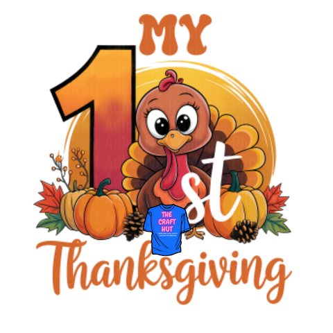 Thanksgiving/Fall DTF Transfer - My 1st Thanksgiving
