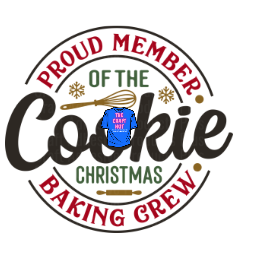 Christmas DTF Transfer - Proud Member of the Cookie Christmas Baking Crew