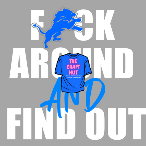 Lions DTF Transfer - Eff Around And Find Out