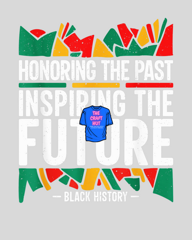 Black History Month DTF Transfer - Honoring The Past
