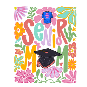 Graduation DTF Transfer - Mothers Day DTF Transfer - Senior Mom