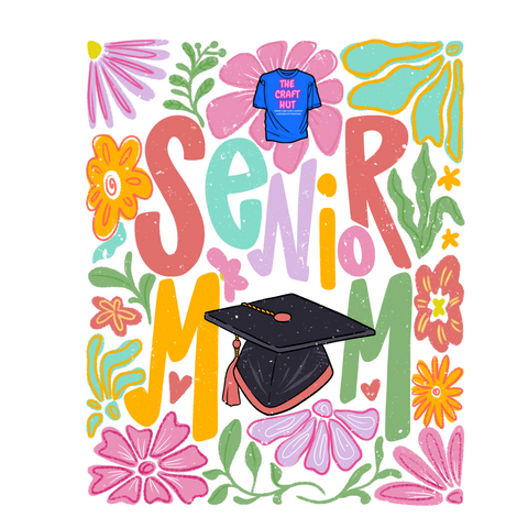 Graduation DTF Transfer - Mothers Day DTF Transfer - Senior Mom