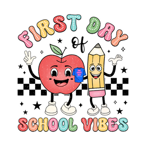 Teacher DTF Transfer - Back To School - First Day Of School Vibes