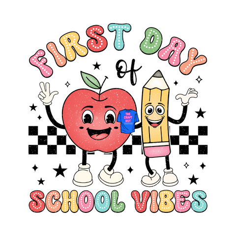 Teacher DTF Transfer - Back To School - First Day Of School Vibes