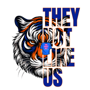 Tigers DTF Transfer - They Not Like Us
