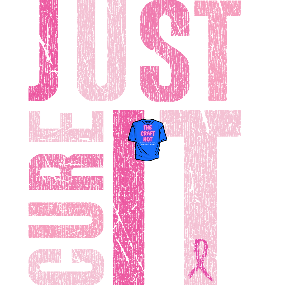 Breast Cancer DTF Transfer - Just Cure IT