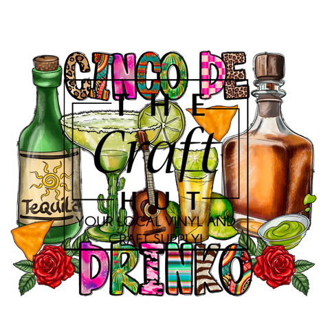 Cinco De Mayo DTF- Cinco De Drinko