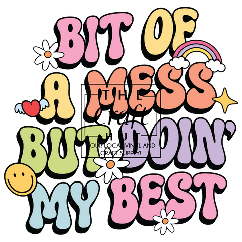 Mental Health Awarneness DTF Transfer - Bit Of A Mess