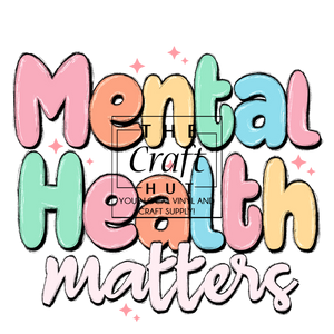 Mental Health Awareness DTF Transfer - Mental Health Matters 2