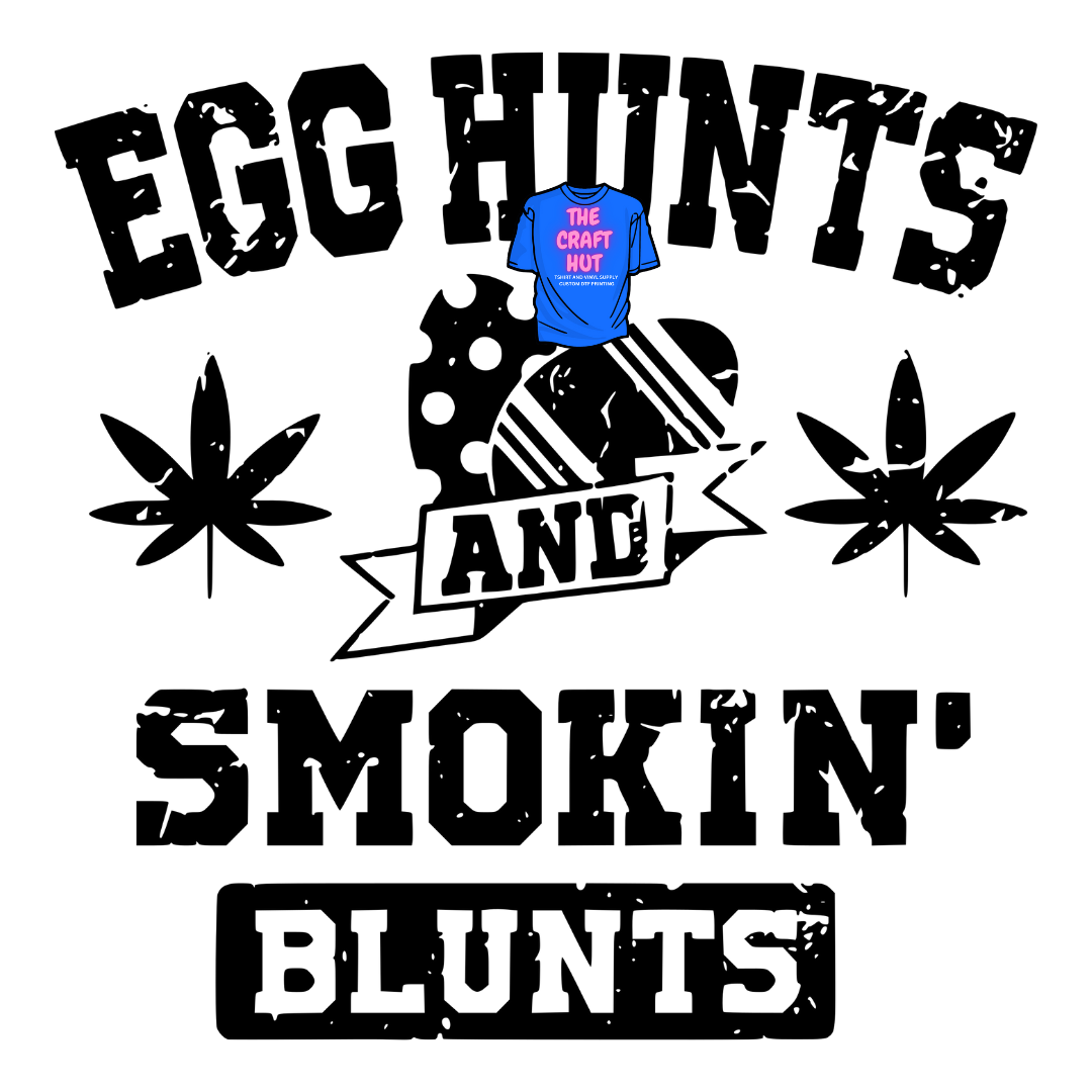 Cannabis DTF Transfer - Egg Hunts And Smokin Blunts
