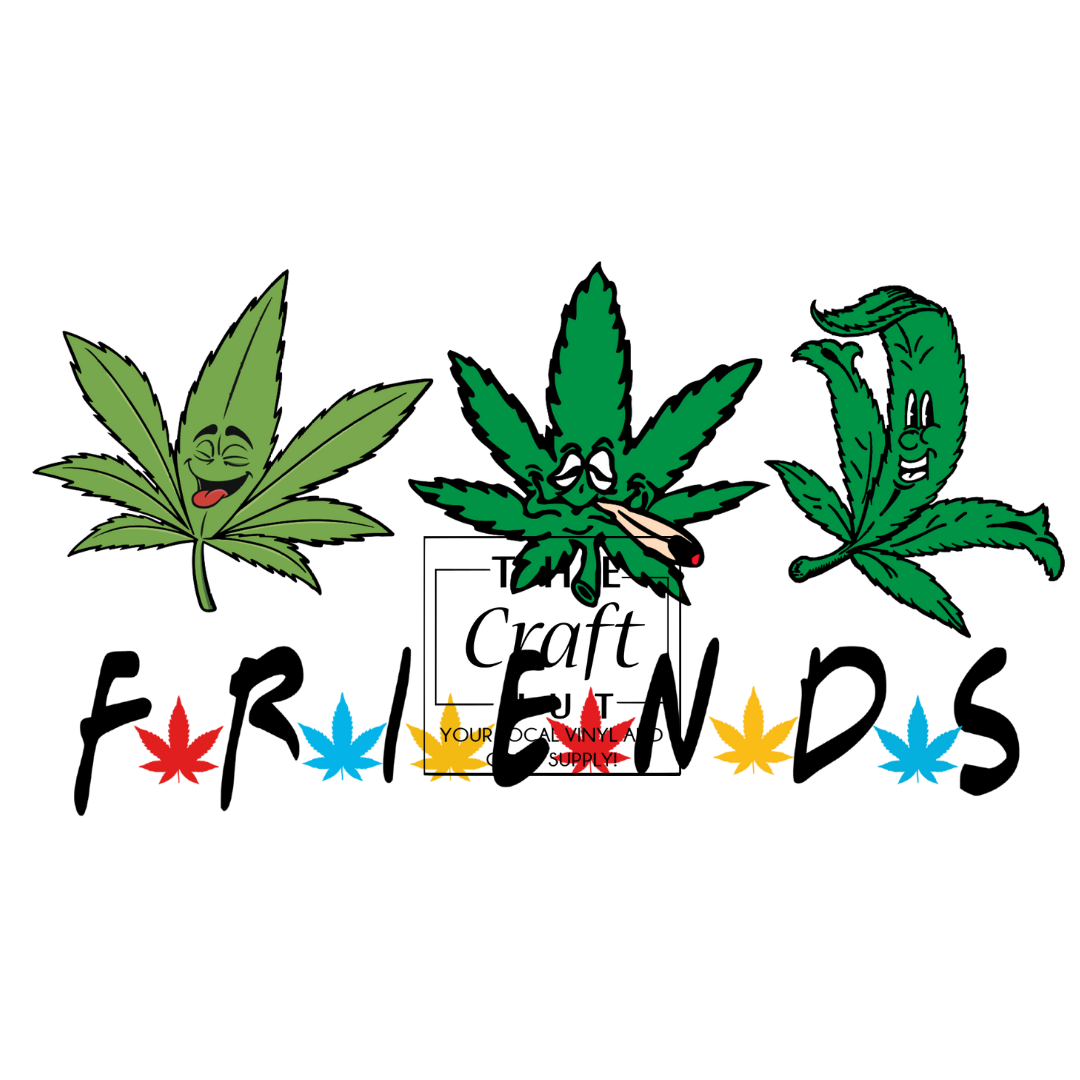 Cannabis DTF - FRIENDS